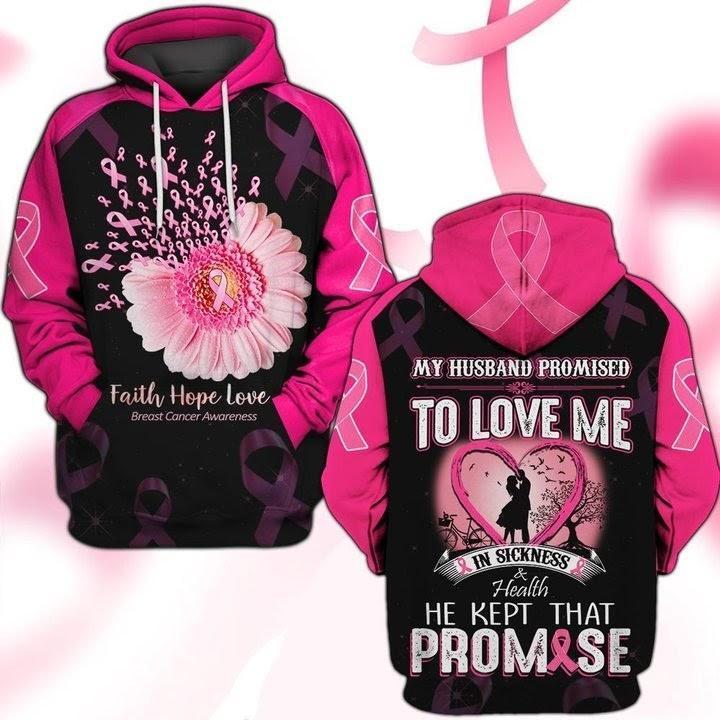 Gifury Breast Cancer Shirt My Husband Promised To Love Me In Sickness And Health He Kept That Promised Hoodie Breast Cancer Hoodie 2022