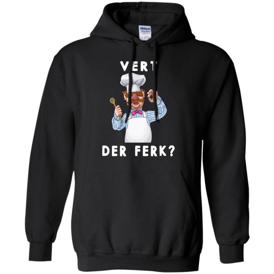 AGR Vert Der ferk Shirt Swedish Chef Tshirt Apron Kitchen Clothing Gildan Pullover Hoodie