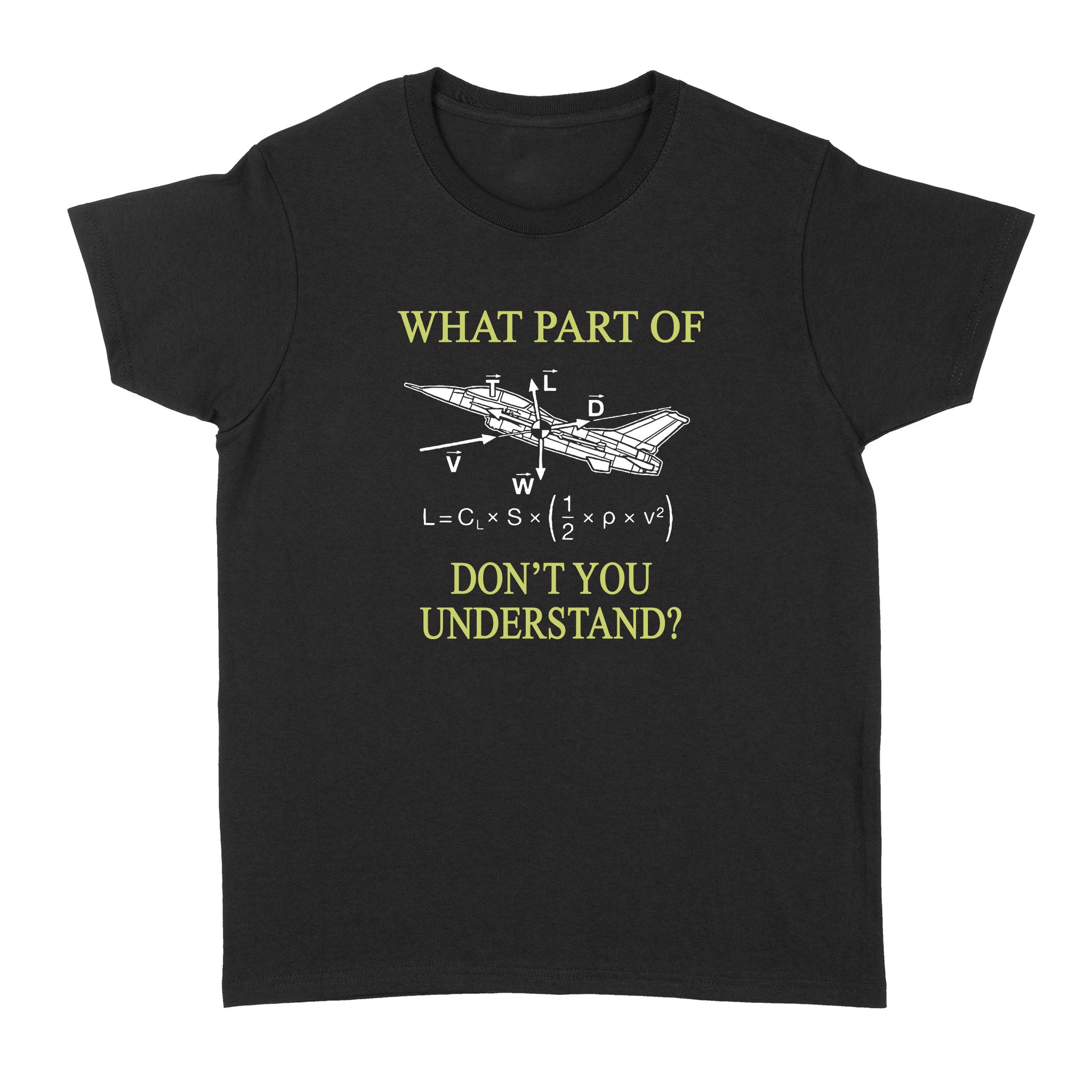 Funny Aviation What A Part Of Dont You Understand – Standard Women’s T-shirt