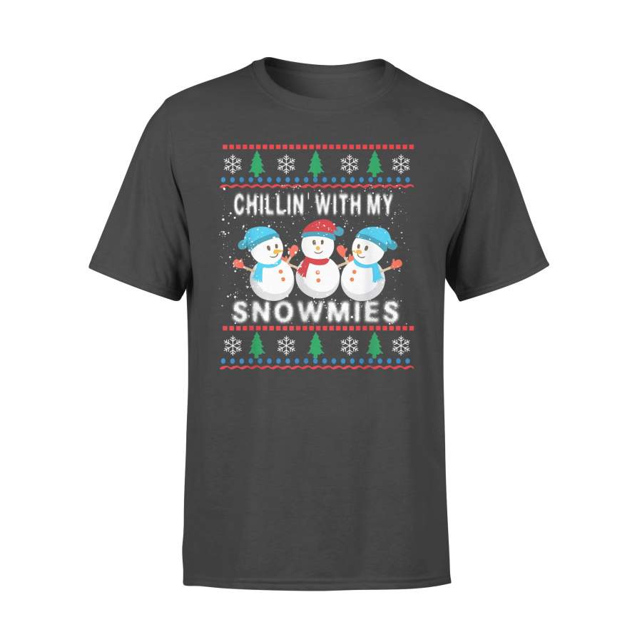 Chillin With My Snowmies Ugly Christmas Funny Xmas Gift T Shirt – Standard T-shirt