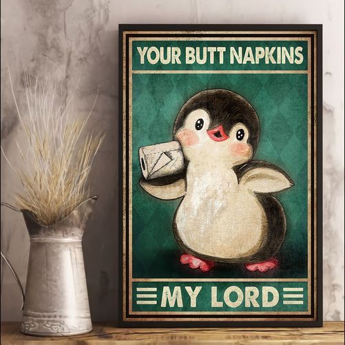 Your Butt Napkins My Lord Penguin Home Living Room Wall Decor Vertical Poster Canvas