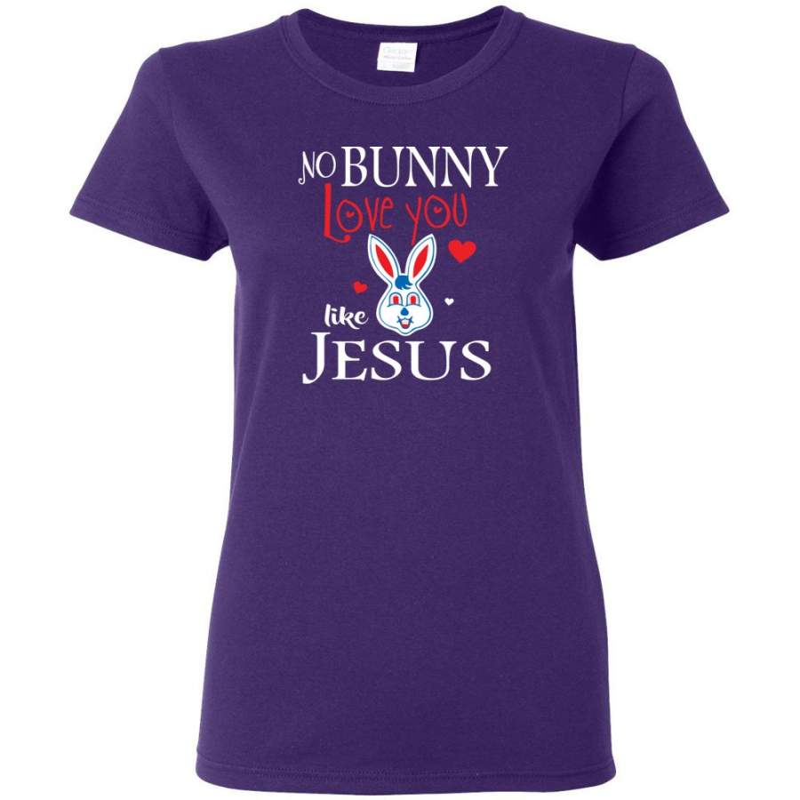 Jesus Lover Shirt No Bunny love you like Jesus Women Tee