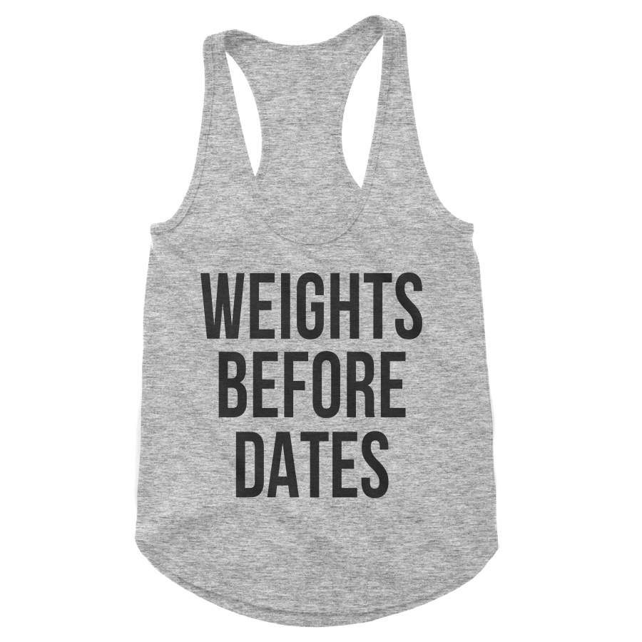 Weights Before Dates Workout Tank (Woman)