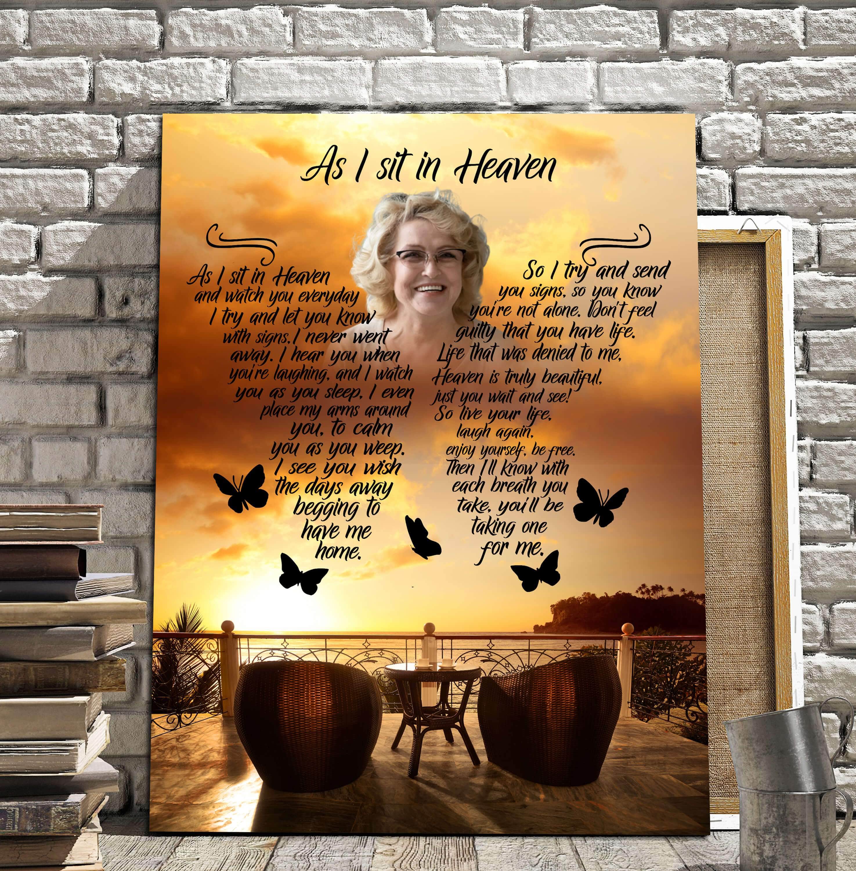 As I Sit In Heaven Sunset Reflections Background,  Personalized Photo Memorial Poster Canvas, Gift For Family Gift for Remembrance Home Decor Wall Art Visual Art