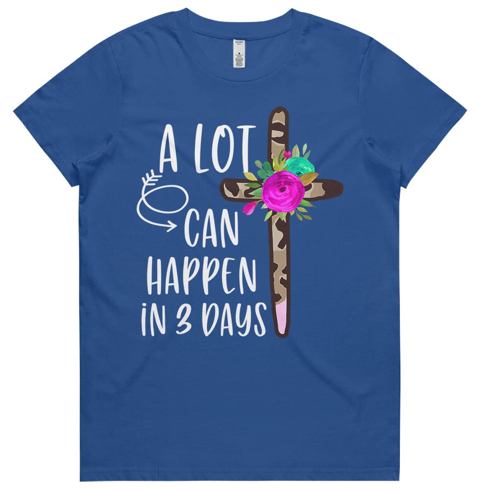 A Lot Can Happen In 3 Days Easter Christian Leopard Floral Womens Tshirts