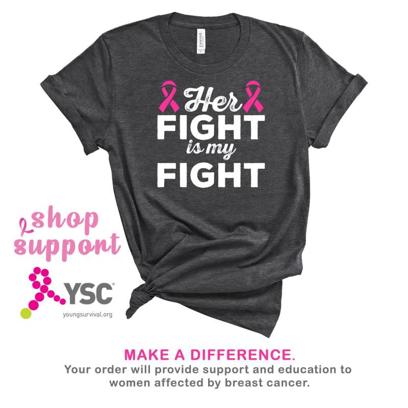 Crushtee Breast Cancer Her Fight My Fight Shirt Tank Top Hoodie Breast Cancer Survivor