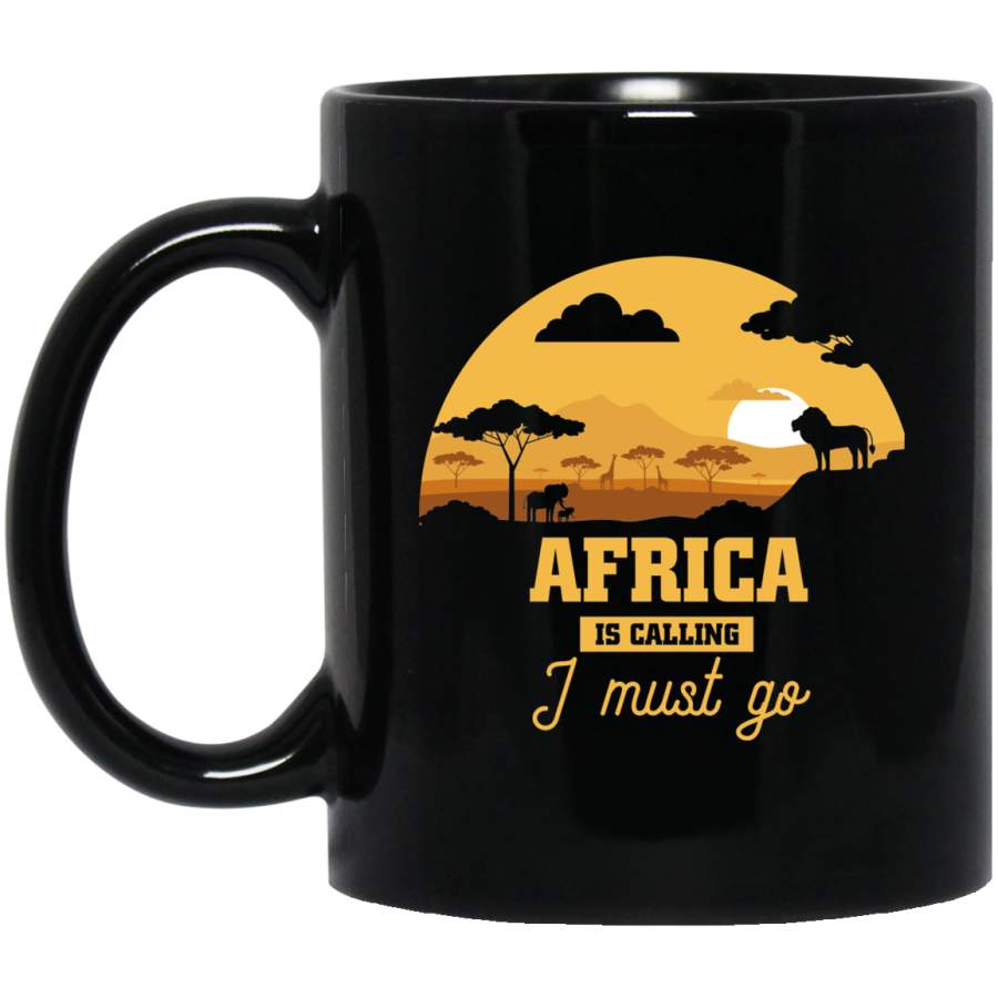 African American Coffee Mug Africa Is Calling I Must Go 11oz – 15oz Black Mug