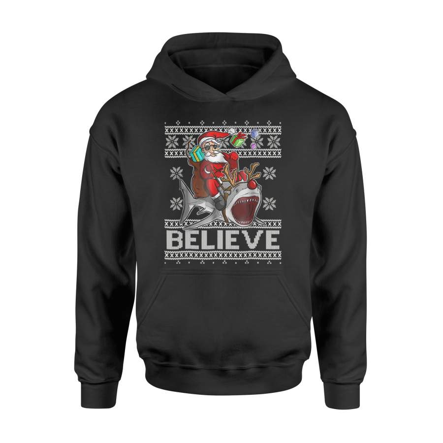 Believe in Santa Riding Shark Christmas Ugly Sweater Tshirt – Standard Hoodie