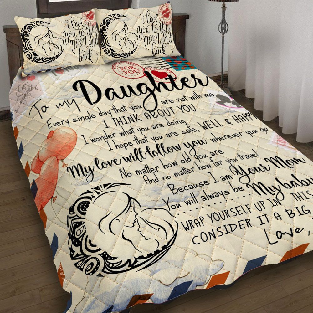 To My Daughter, Love Letter From Mom Quilt Bed Set