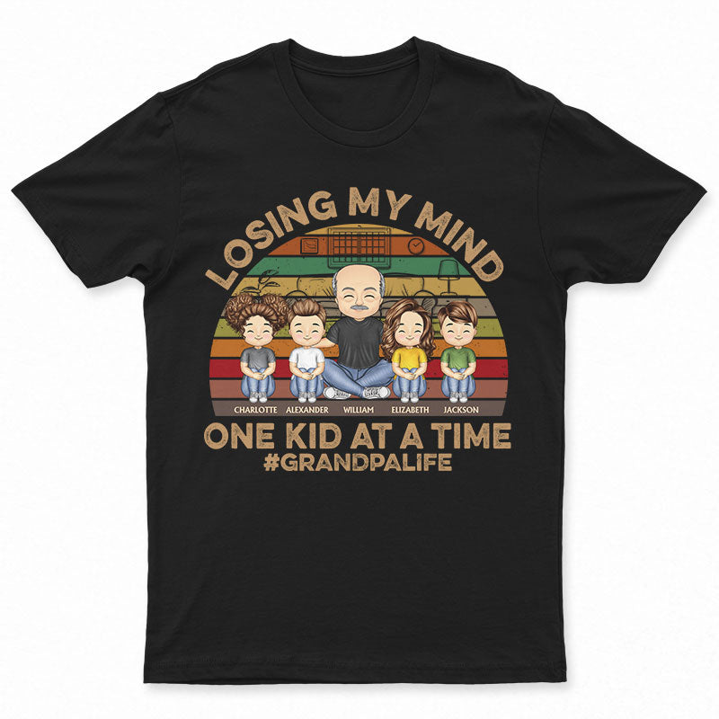 Losing My Mind One Kid At A Time – Father And Grandpa Gift – Personalized Custom T Shirt