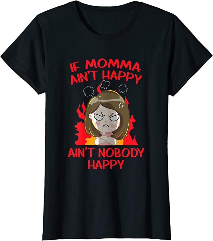 Womens Angry Wife If Momma ain’t happy ain’t nobody happy Vintage T-Shirt