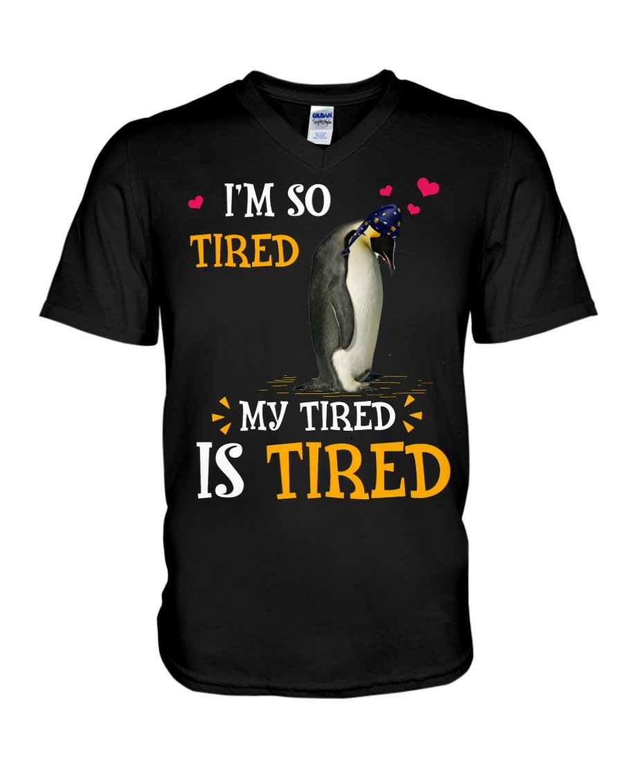 Penguin I’m So Tired My Tired Is Tired Trending Guys V-Neck