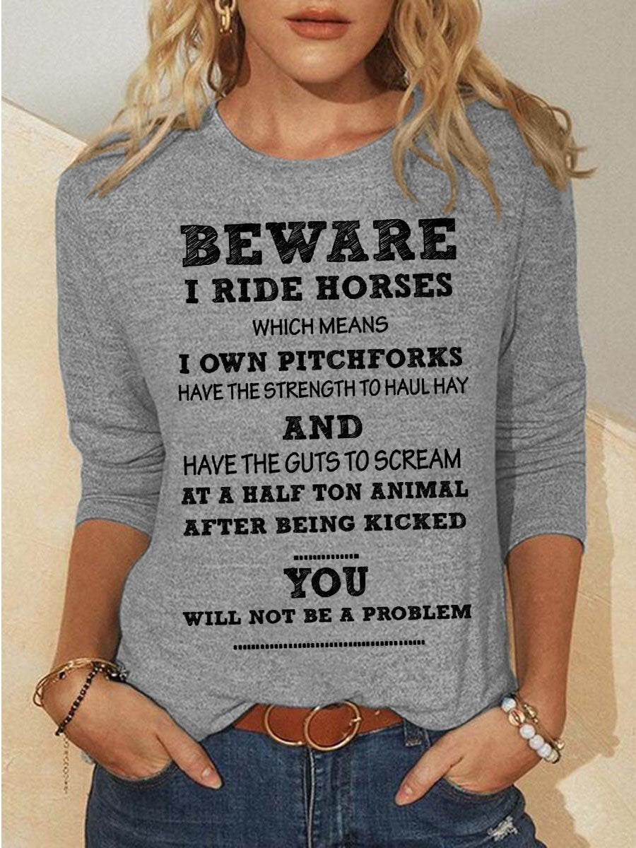 Women’S Beware I Ride Horses Funny Long Sleeve Tee