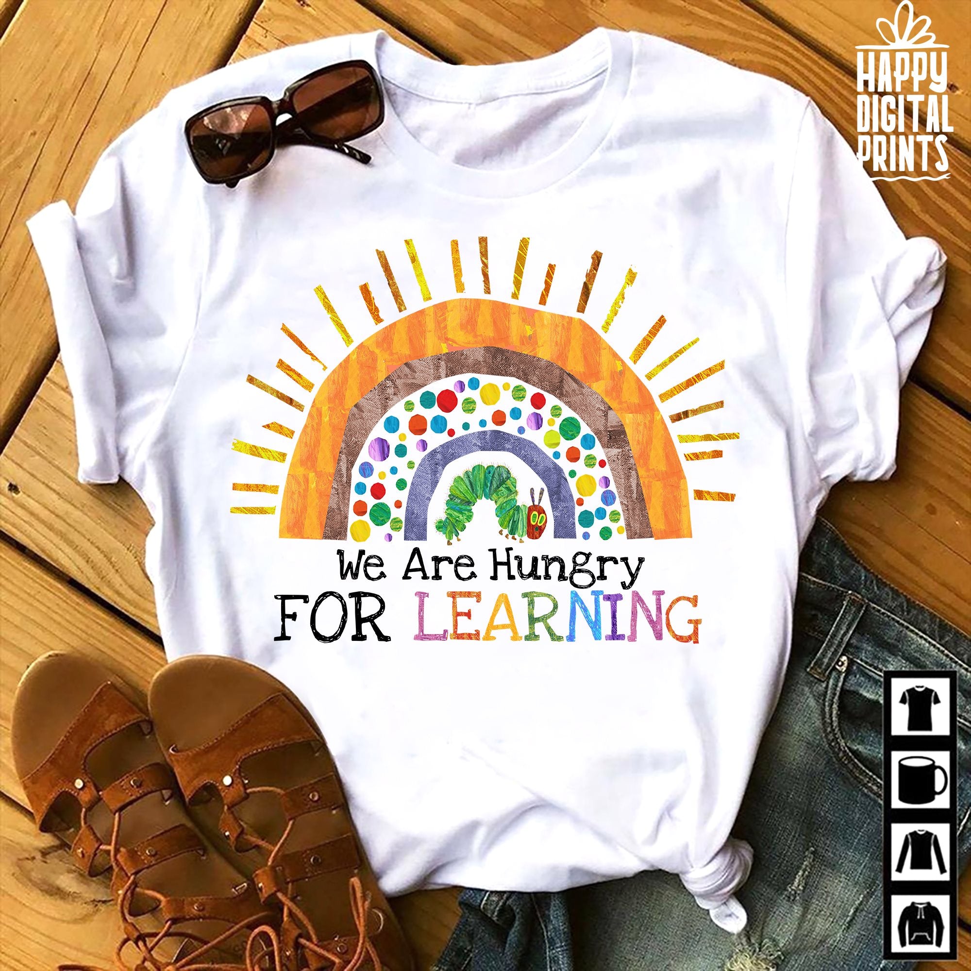 We Are Hungry For Learning Rainbow Teacher Back To School Gift Standard/Premium T-Shirt