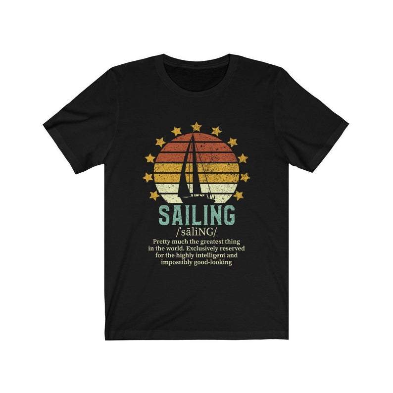 Funny Sailing Definition T-shirt, Vintage Sail Boat Shirt, Gift for Sailor, Retired Sailing Dad Grandpa Grandma Mom