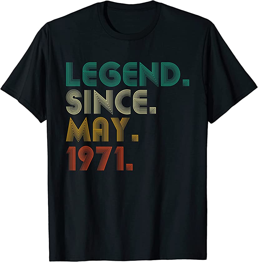 Vintage Legend Since May 1971 50th Birthday 50 Years Old T-Shirt