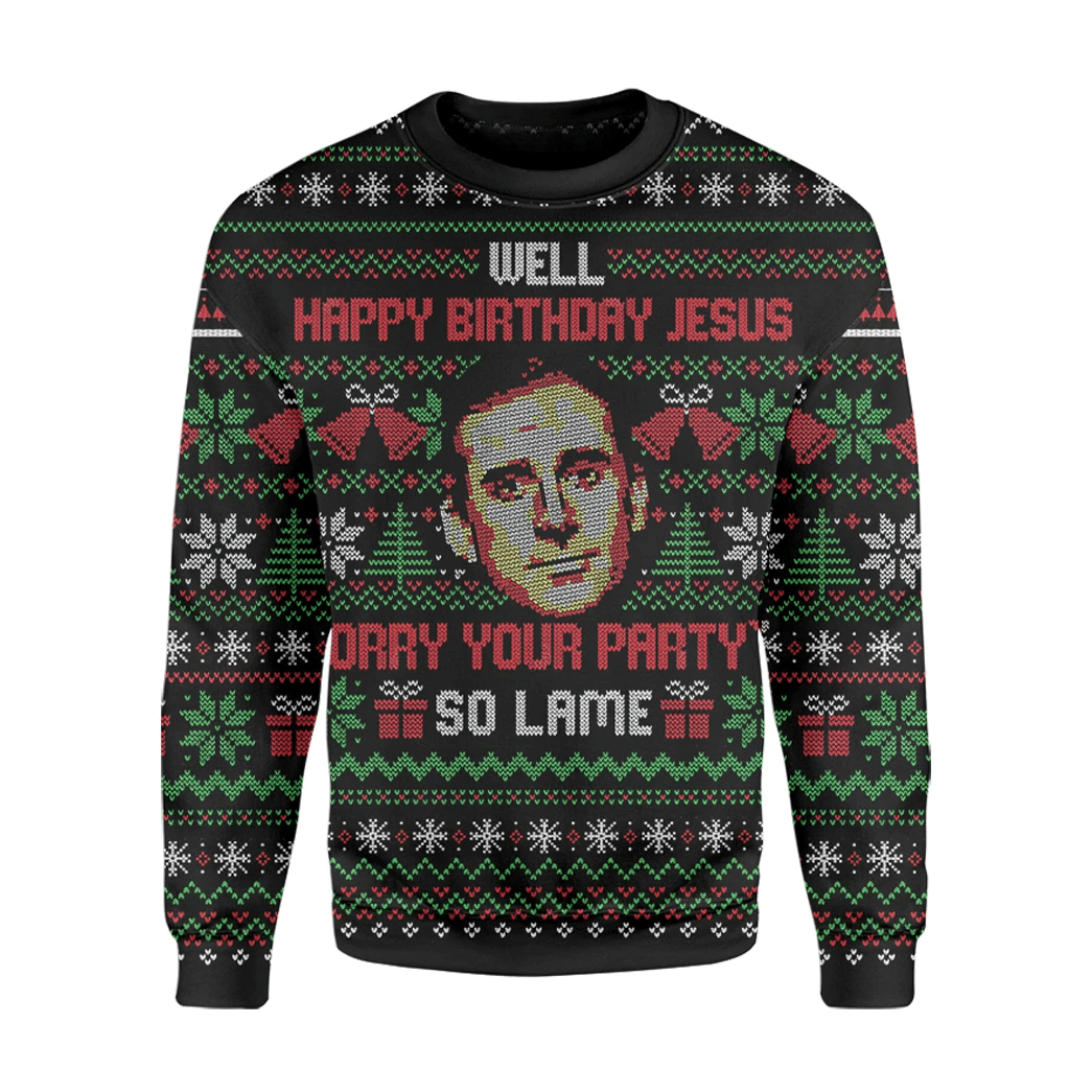 Alohazing 3D The Office Michael Scott Sorry Your Party’S So Lame Ugly Christmas Custom Sweatshirt