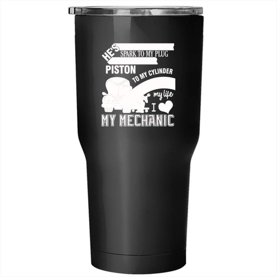 I Love My Mechanic Tumbler 30 oz Stainless Steel, Cool Couple Travel Mug