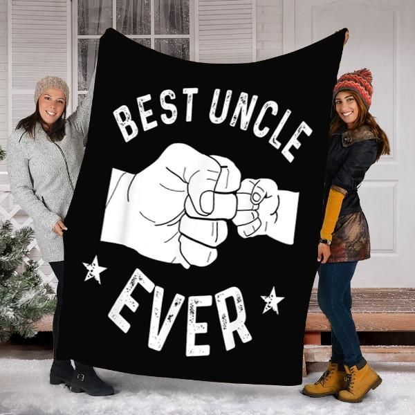 Best Uncle Ever Fleece Blanket Gift For Uncle Birthday Gift Home Decor Bedding Couch Sofa Soft And Comfy Cozy