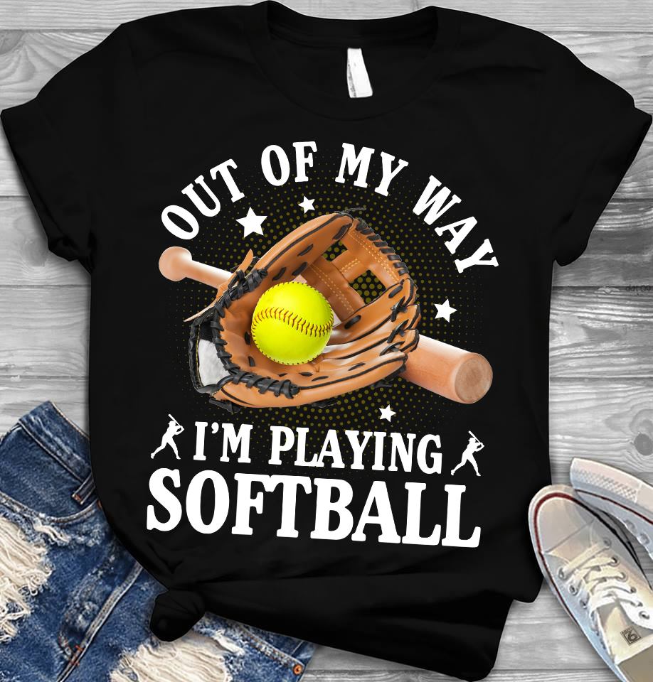 Out Of My Way I’m Playing Softball Standard Men T-shirt