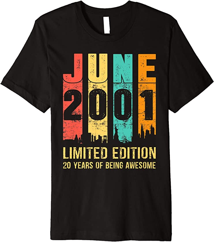 Vintage June 2001 Limited Edition 20 Year Old 20th Birthday Premium T-Shirt