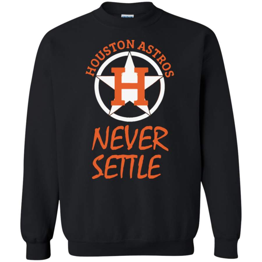 AGR Never Settle Houston Astros Sweatshirt