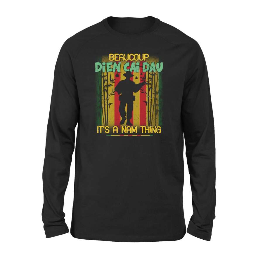 Vietnam veterans – Beaucoup Dien Cai Dau – Premium Long Sleeve