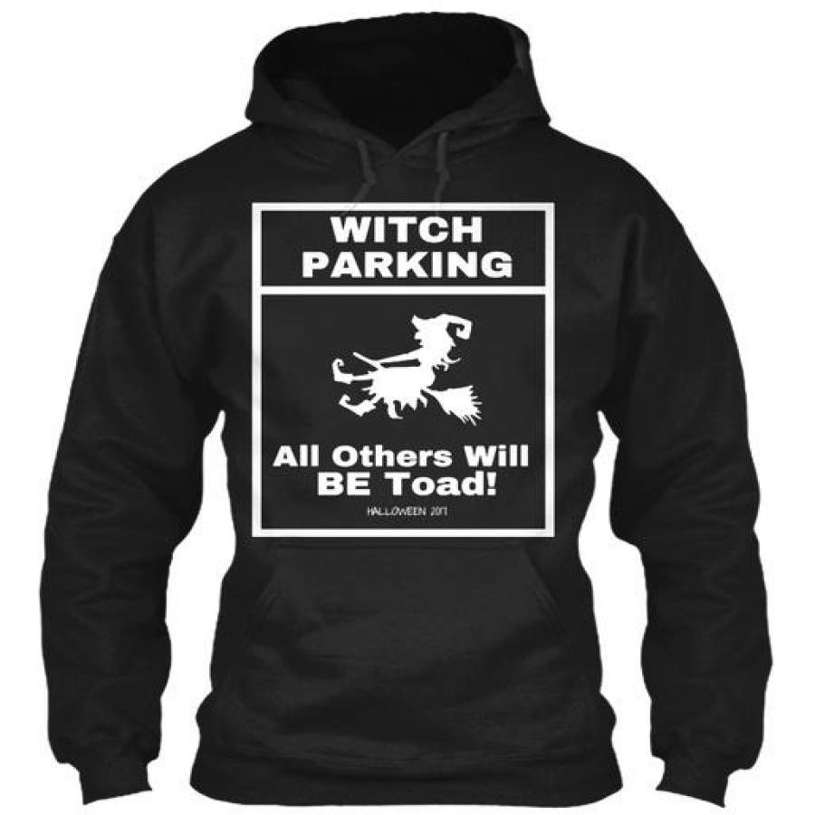 Witch Parking Costume Halloween 2017 New Gildan Hoodie Sweatshirt