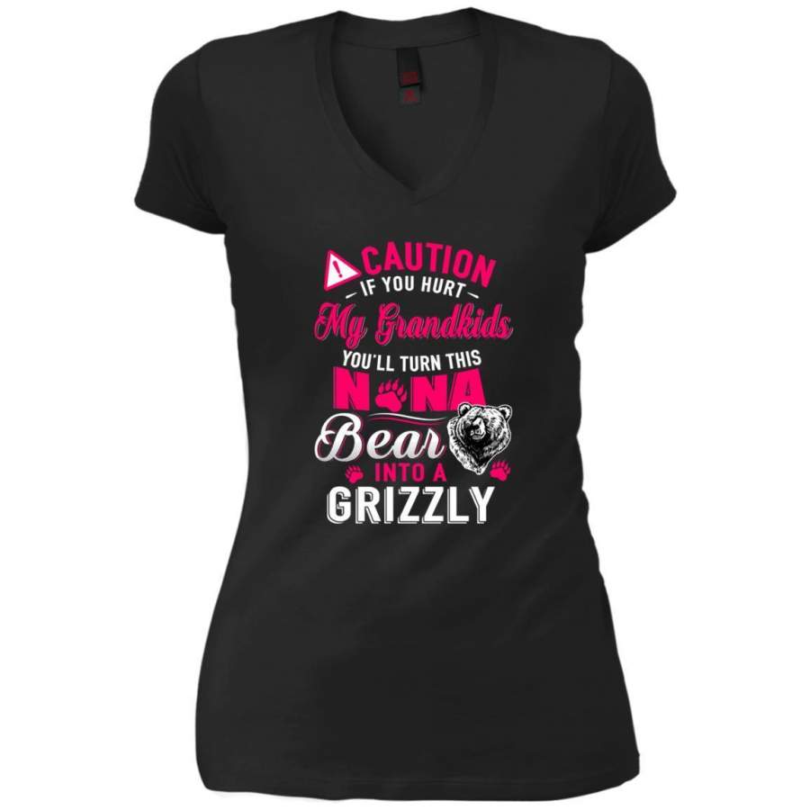 AGR Caution If You Hurt My Grandkids Nana Bear Into A Grizzly Shirt V-Neck