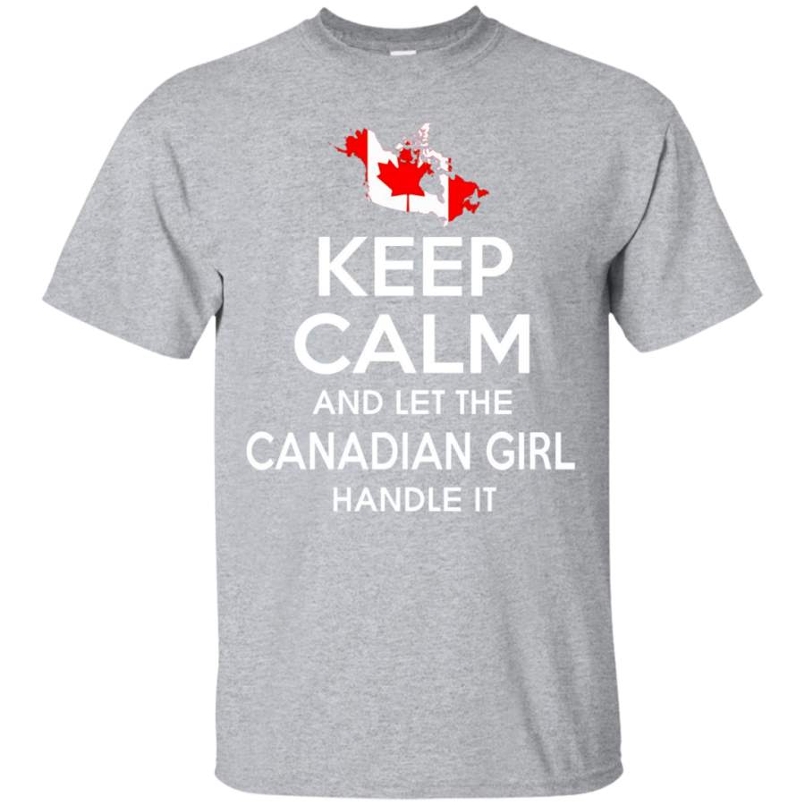 AGR Keep Calm And Let The Canadian Girl Handle It TShirt