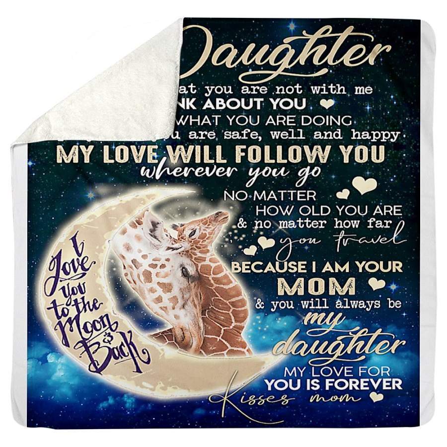 To My Daughter Every Day That You Are Not With Me Giraffe Mom Sherpa Blanket