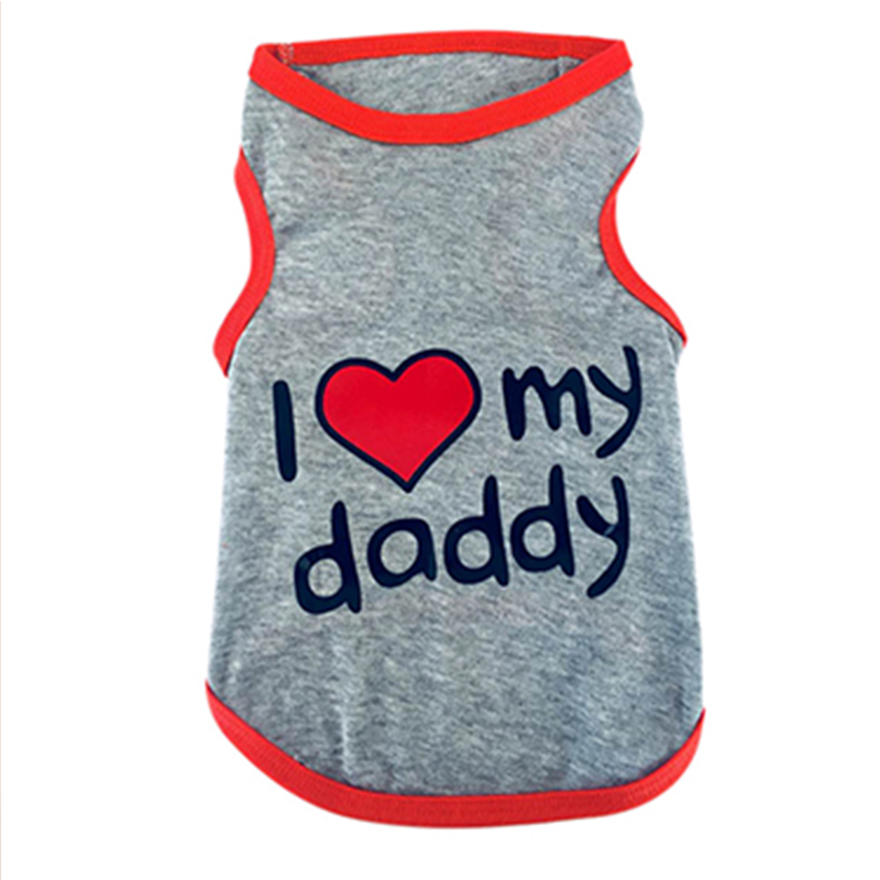 Cute I LOVE MY MOMMY DADDY Dog Clothes Comfort Pet Costume Vest Puppy Cats Coat Clothing For Dog T-shirt Pet Supplies 2022 New alx