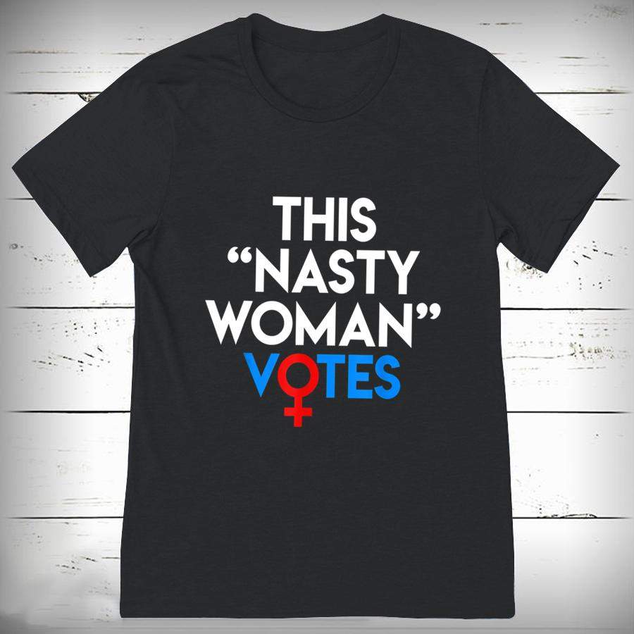 This Nasty Woman Votes Feminist Election Voting Gift T Shirt