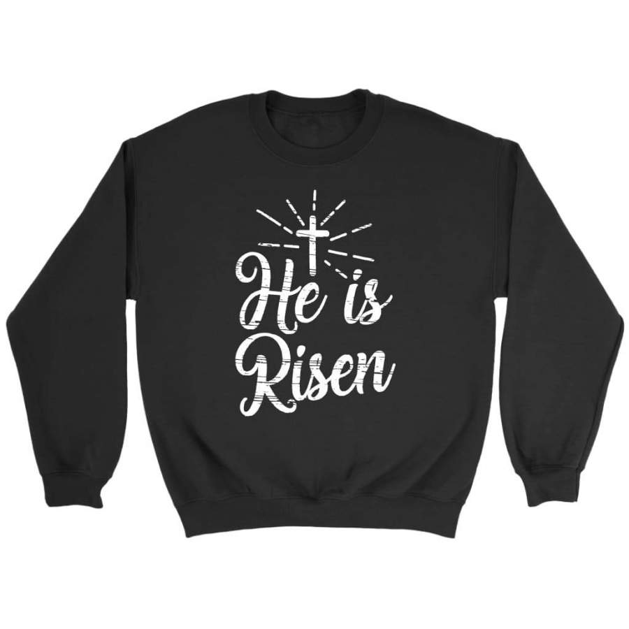 He is risen sweatshirt | christian sweatshirt