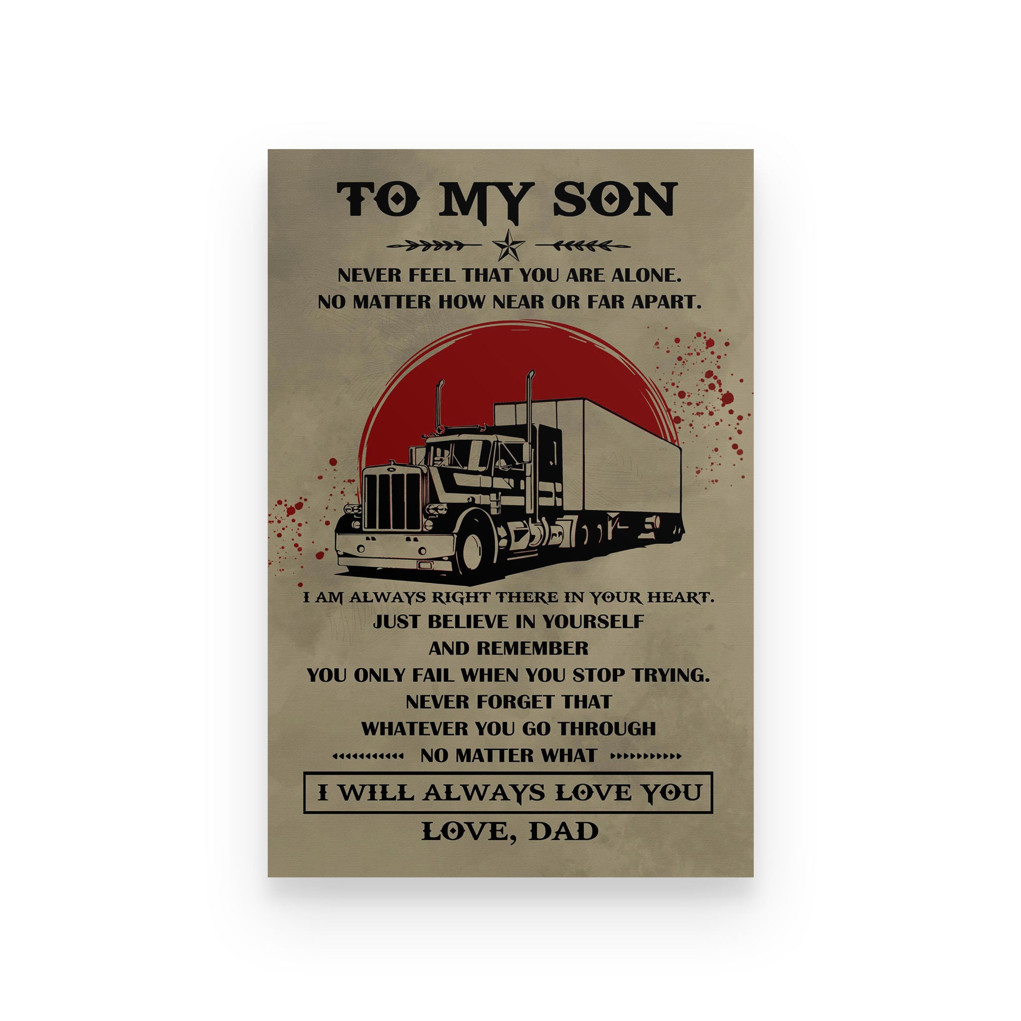 trucker poster  dad to son i will always  love you