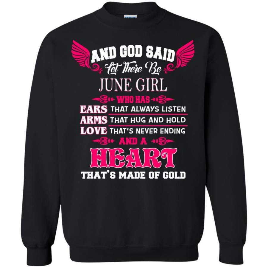 AGR And God Said Let There Be June Girl Ears That Always Listen Shir Sweatshirt