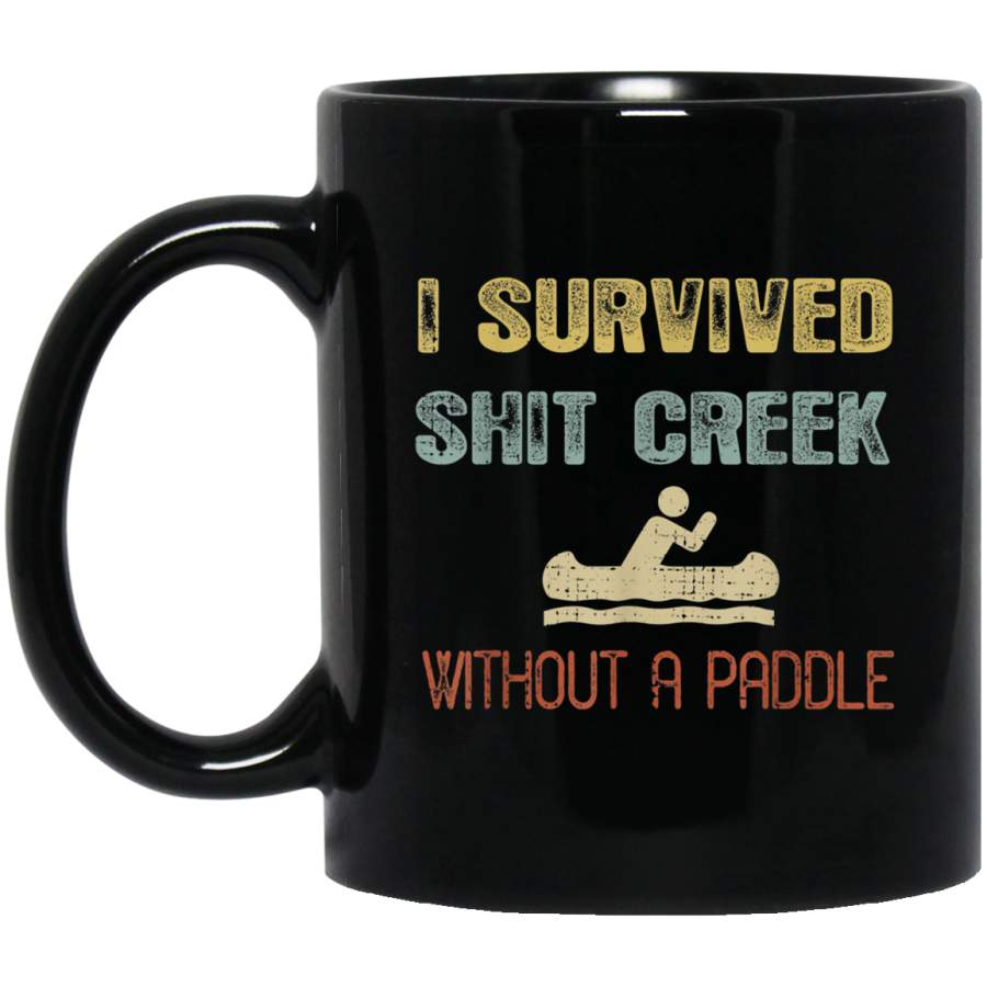 Vintage I Survived Shit Creek Black Mug