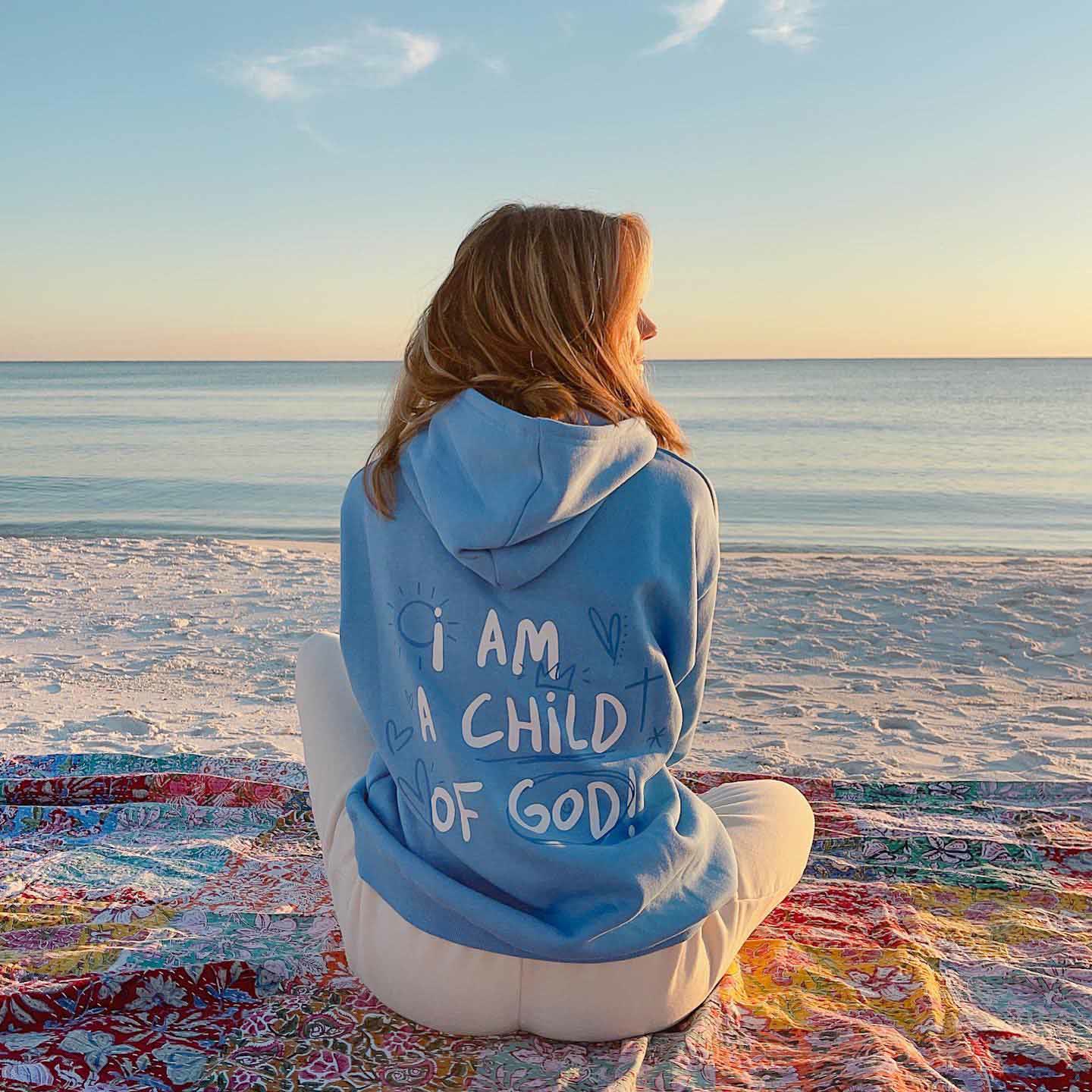 I Am A Child Of God Print Hoodie