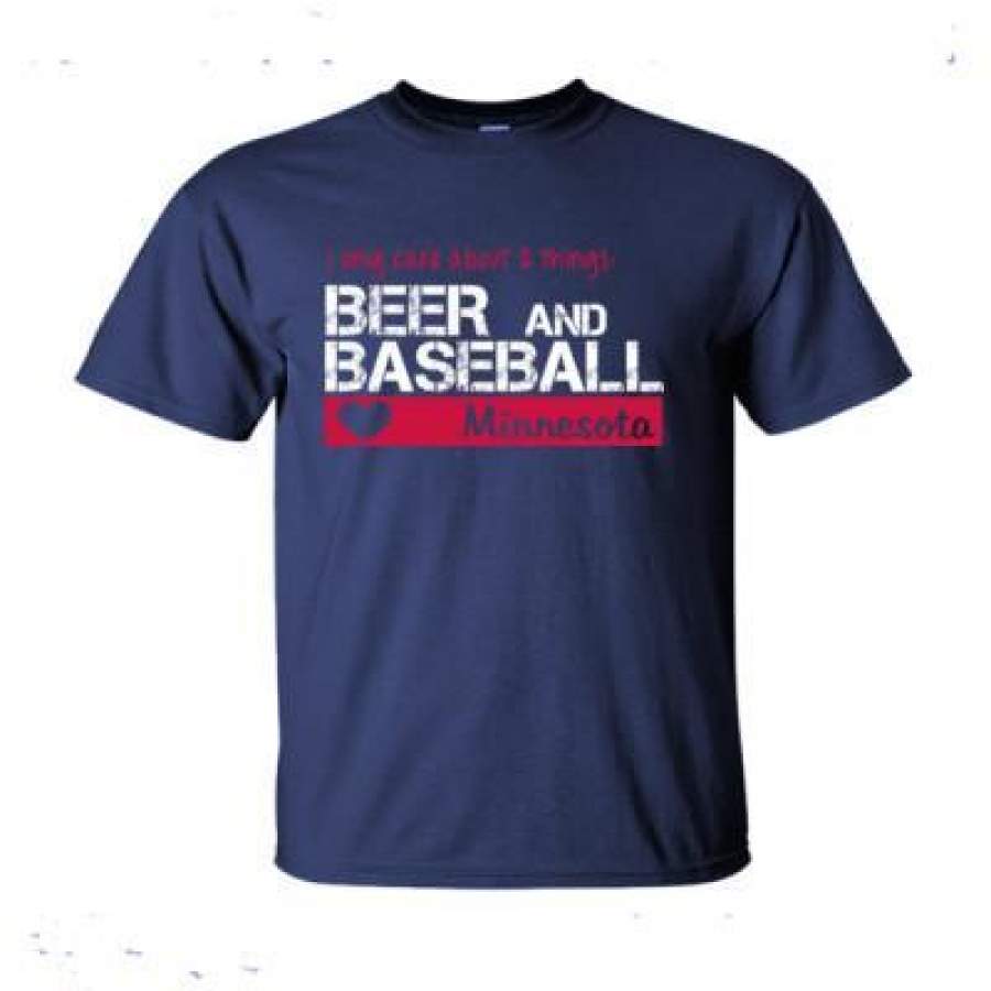 AGR Minnesota Twins I Only Care About 2 Things Beer And Baseball – Ultra-Cotton T-Shirt