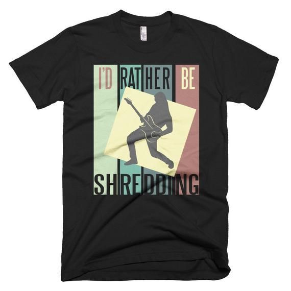 I D Rather Be Shredding Electric Guitar Short Sleeve Shirt