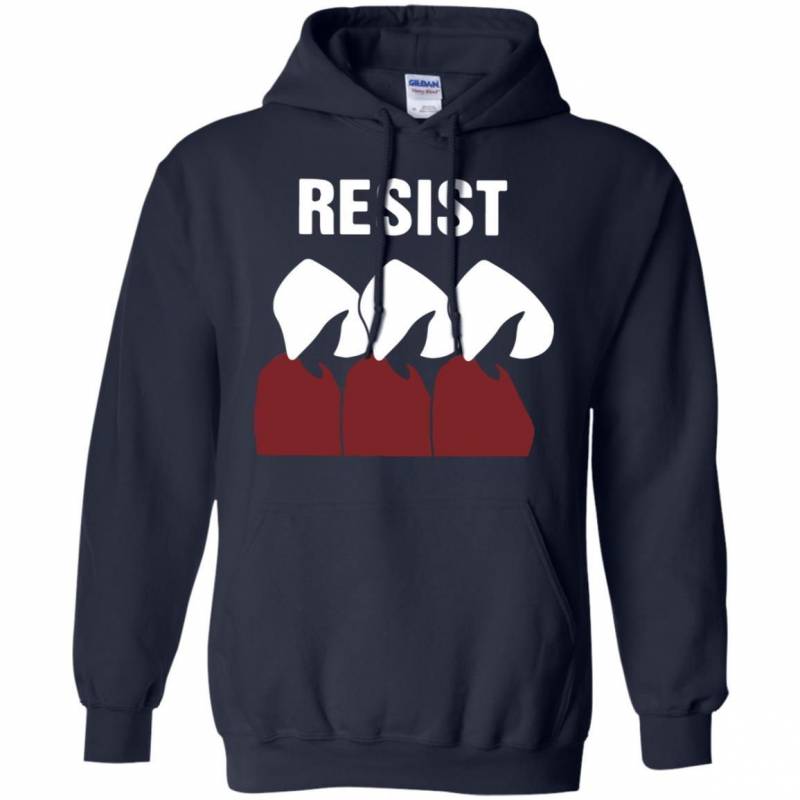 The Handmaids Tale Resist shirt Hoodie