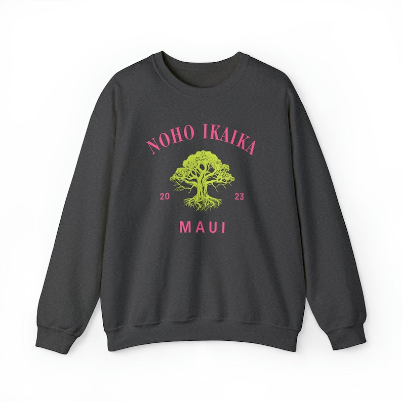 Noho Ikaika Maui Sweatshirt, Maui Strong Shirt, Lahaina Banyan Tree Crewneck, Hawaii Charity Donation Sweatshirt, Wildfire Relief Sweatshirt Sws1785