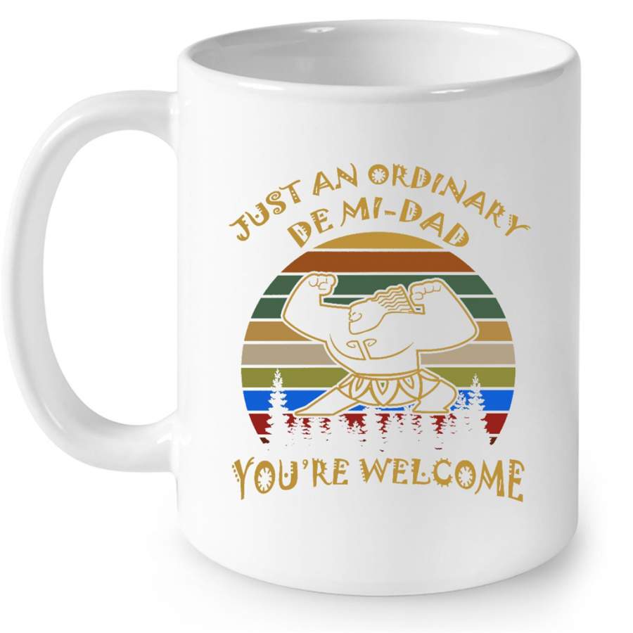 Daddy Just An Ordinary DeMi-Dad You’re Welcome, Classic Vintage Retro – Full-Wrap Coffee White Mug