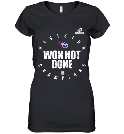 Tennessee Titans 2020 Won Not Done Women’S V-Neck T-Shirt