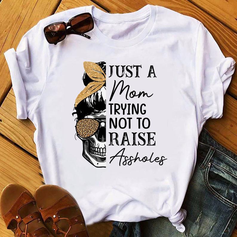 Skull Mom Leopard Just A Mom Trying Not To Raise Asshole Graphic Unisex T Shirt, Sweatshirt, Hoodie Size S – 5XL