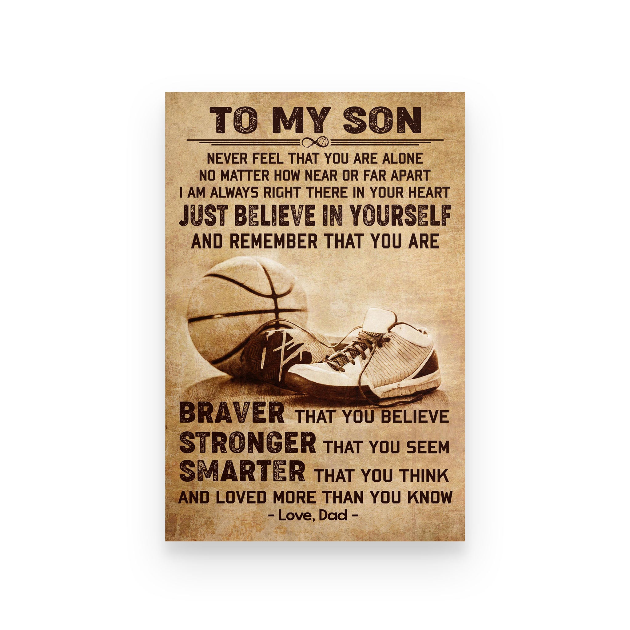 basketball poster dad to son you are braver  that you believe