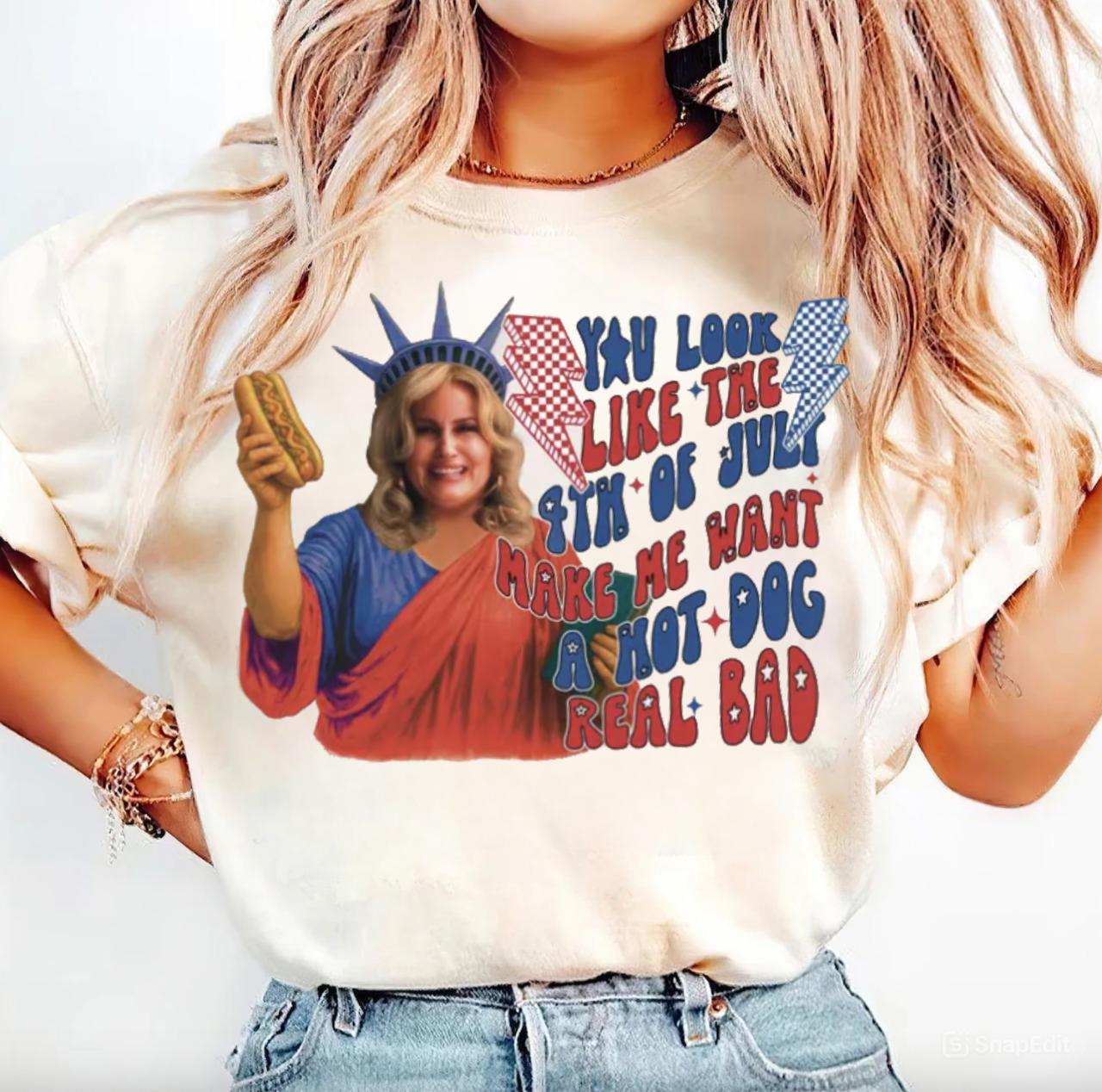 You Look Like The 4th Of July T-Shirt, Makes Me Want A Hot Dog Real Bad Shirt, Funny Hot Dog Shirt, Patriotic Gift, July 4th Shirt, Men Womenswear