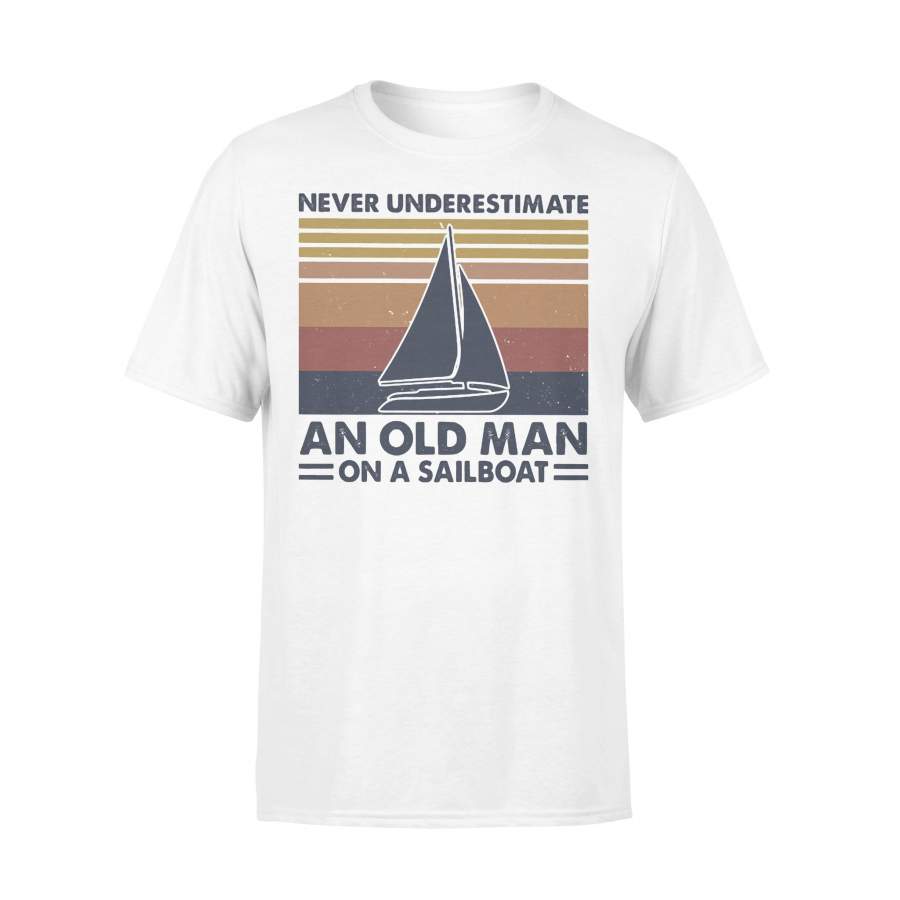 Never Underestimate An Old Man With On A Sailboat Vintage Retro T-shirt