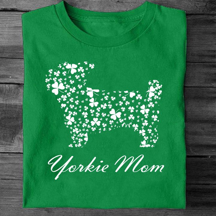 Yorkie Mom T-Shirt Saint Patricks Day Shirt Womens Gifts For Yorkie Lovers Hn