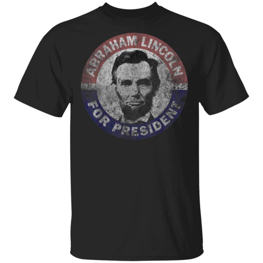 Abraham Abe Lincoln For President Vintage Distressed TShirt